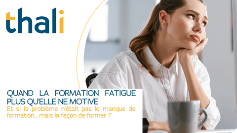 Quand la formation fatigue plus qu’elle ne motive